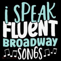 I Speak Fluent Broadway And Sarcasm Theater Youth Performance Sprint T-Shirt
