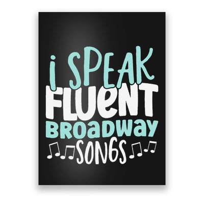 I Speak Fluent Broadway And Sarcasm Theater Poster