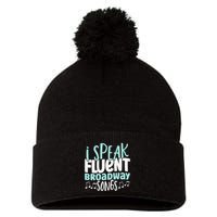 I Speak Fluent Broadway And Sarcasm Theater Pom Pom 12in Knit Beanie