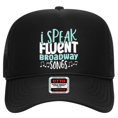 I Speak Fluent Broadway And Sarcasm Theater Trucker Hat