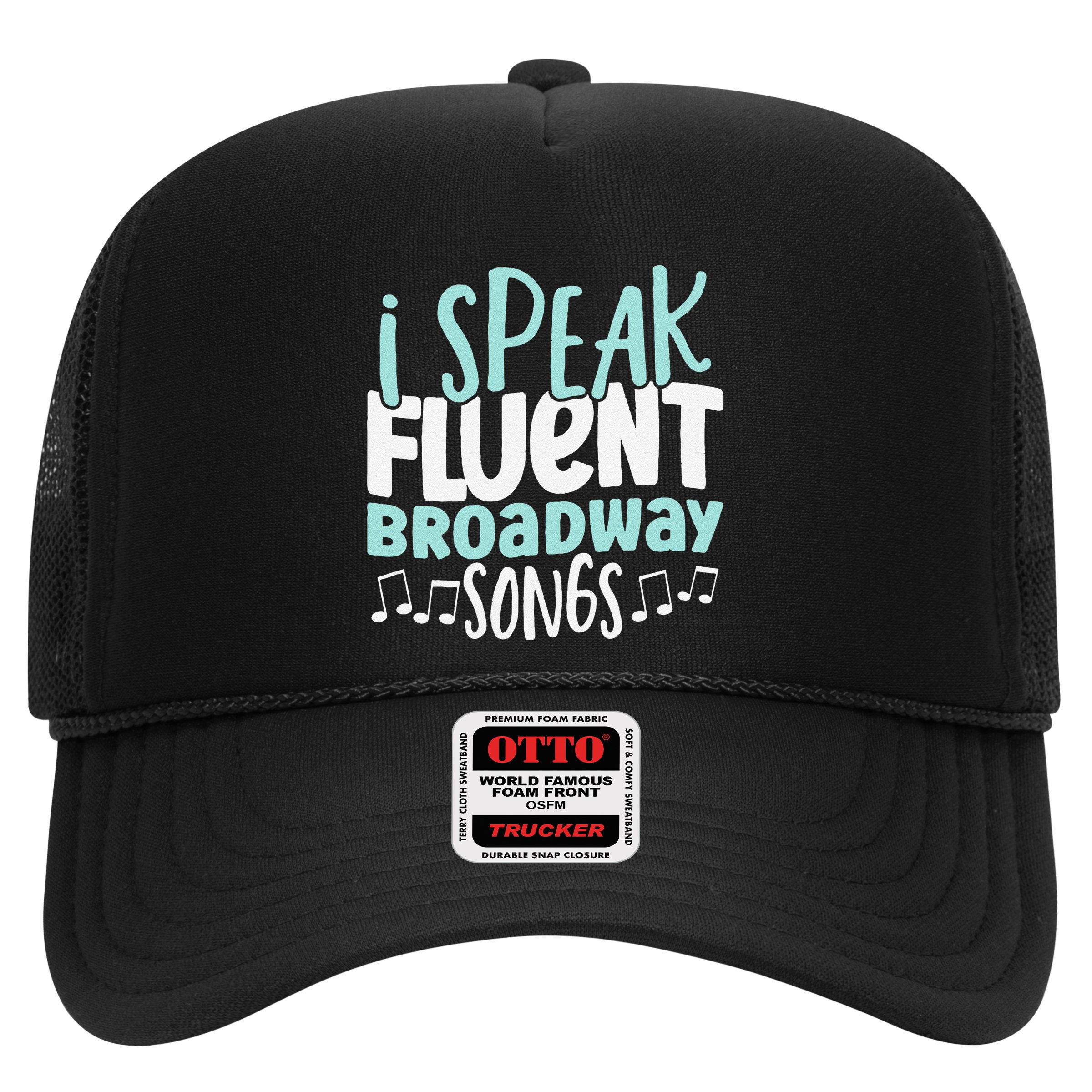 I Speak Fluent Broadway And Sarcasm Theater Hat