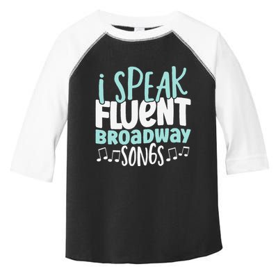 I Speak Fluent Broadway And Sarcasm Theater Toddler Fine Jersey T-Shirt