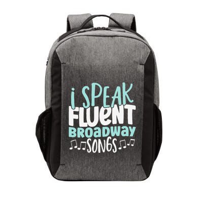 I Speak Fluent Broadway And Sarcasm Theater Vector Backpack