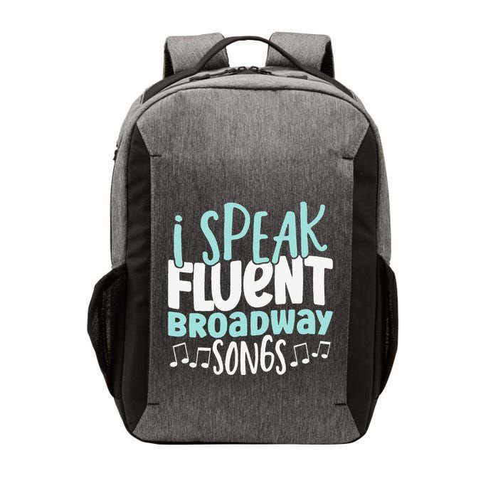 I Speak Fluent Broadway And Sarcasm Theater Vector Backpack