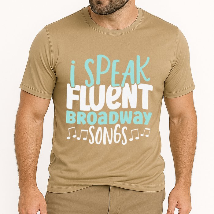 I Speak Fluent Broadway And Sarcasm Theater Performance Shirt