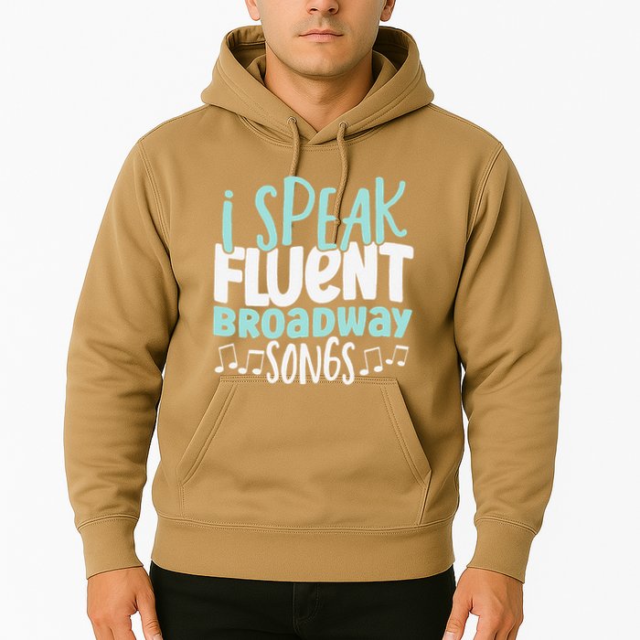 I Speak Fluent Broadway And Sarcasm Theater Hoodie