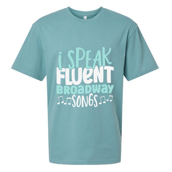 I Speak Fluent Broadway And Sarcasm Theater Sueded Cloud Jersey T-Shirt