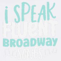 I Speak Fluent Broadway And Sarcasm Theater Garment-Dyed Sweatshirt