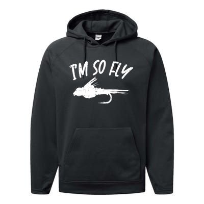 Im So Fly Bass Trout Fishing Angling Fisherman Angler Gift Performance Fleece Hoodie