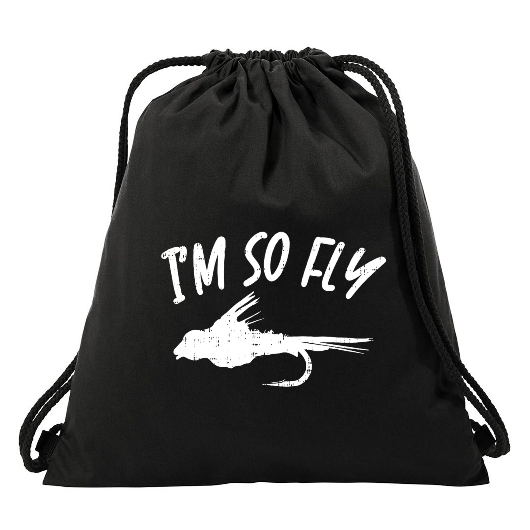 Im So Fly Bass Trout Fishing Angling Fisherman Angler Gift Drawstring Bag