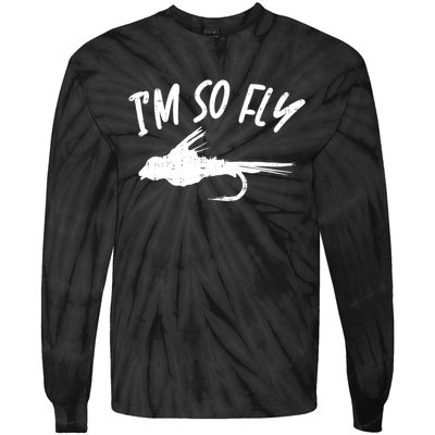 Im So Fly Bass Trout Fishing Angling Fisherman Angler Gift Tie-Dye Long Sleeve Shirt