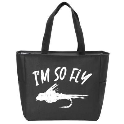 Im So Fly Bass Trout Fishing Angling Fisherman Angler Gift Zip Tote Bag