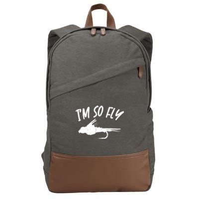 Im So Fly Bass Trout Fishing Angling Fisherman Angler Gift Cotton Canvas Backpack