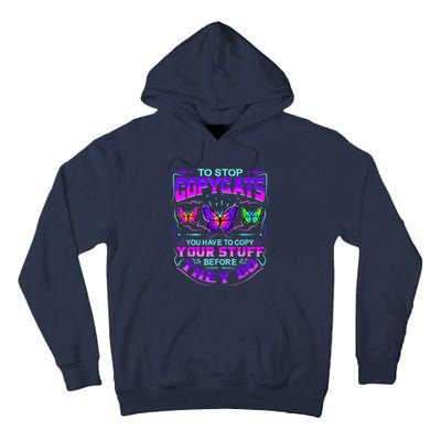 Inspirational Slogans For Writers & Musicians, Funny Copycat Tall Hoodie