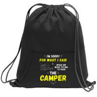 I'm Sorry For What I Said While Parking The Camper Rv Camp Sweatshirt Cinch Pack Bag