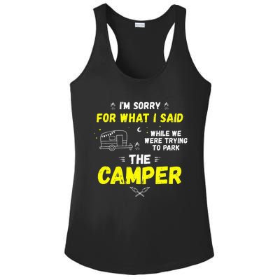 I'm Sorry For What I Said While Parking The Camper Rv Camp Ladies PosiCharge Competitor Racerback Tank