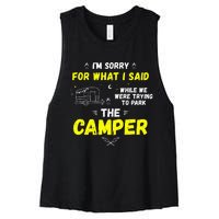 I'm Sorry For What I Said While Parking The Camper Rv Camp Women's Racerback Cropped Tank