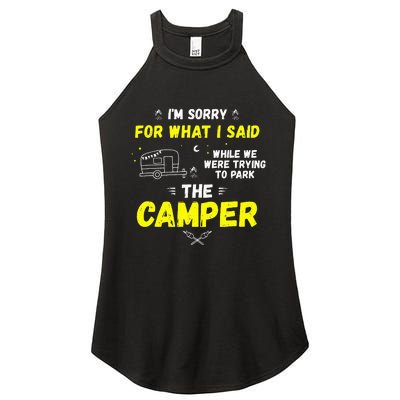 I'm Sorry For What I Said While Parking The Camper Rv Camp Women's Perfect Tri Rocker Tank