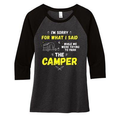 I'm Sorry For What I Said While Parking The Camper Rv Camp Women's Tri-Blend 3/4-Sleeve Raglan Shirt