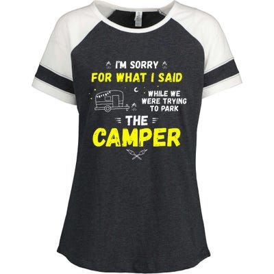 I'm Sorry For What I Said While Parking The Camper Rv Camp Enza Ladies Jersey Colorblock Tee