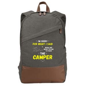 I'm Sorry For What I Said While Parking The Camper Rv Camp Cotton Canvas Backpack