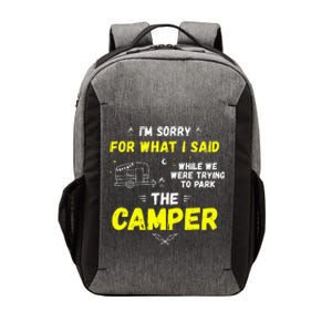 I'm Sorry For What I Said While Parking The Camper Rv Camp Vector Backpack