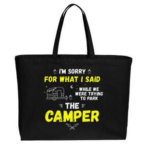 I'm Sorry For What I Said While Parking The Camper Rv Camp Cotton Canvas Jumbo Tote