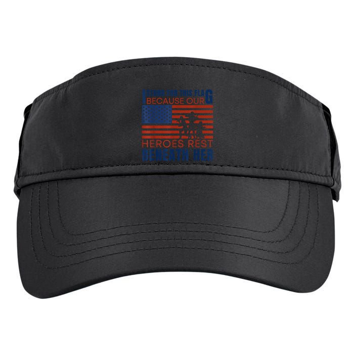 I Stand For This Flag Because Our Heroes Rest Beneath Her Adult Drive Performance Visor