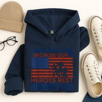 I Stand For This Flag Because Our Heroes Rest Beneath Her Hoodie