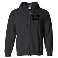 Indiana Sucks Funny State Rivalry Full Zip Hoodie