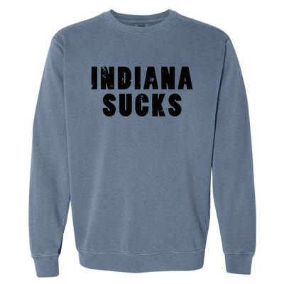 Indiana Sucks Funny State Rivalry Garment-Dyed Sweatshirt