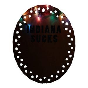 Indiana Sucks Funny State Rivalry Ceramic Oval Ornament