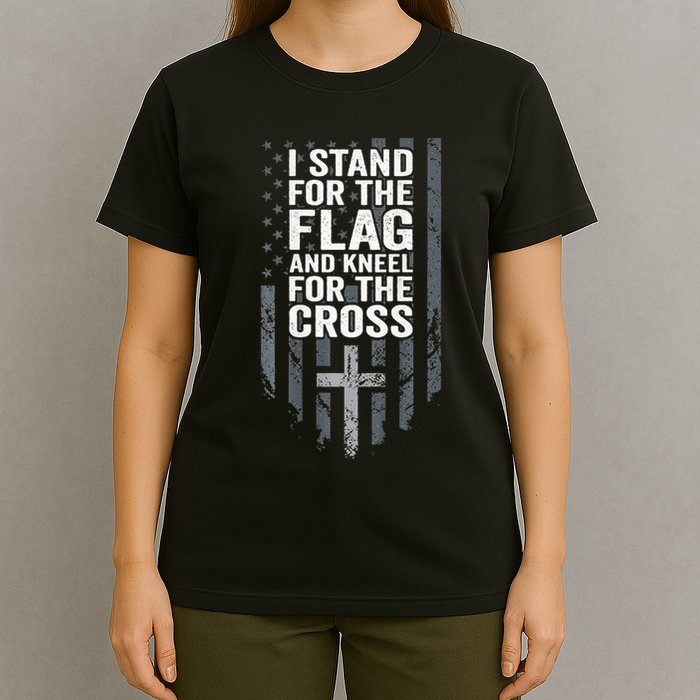 I Stand For The Flag And Kneel For The Cross T-Shirt