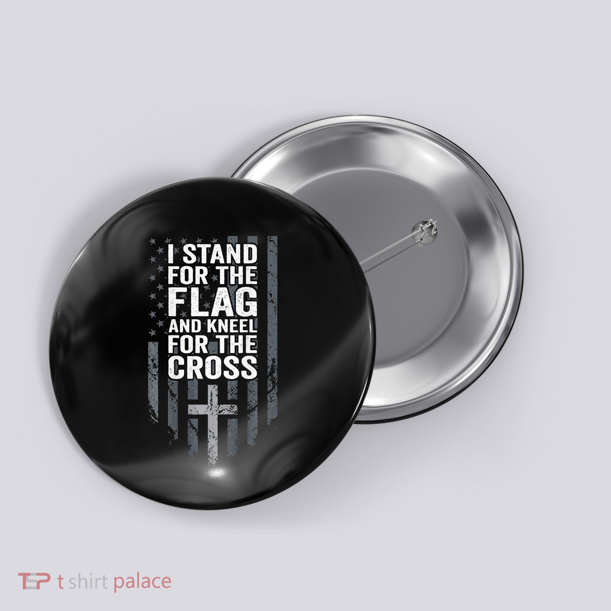 I Stand For The Flag And Kneel For The Cross Button