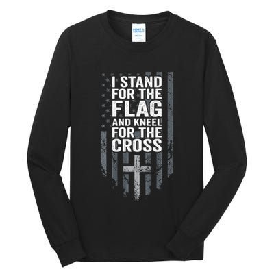 I Stand For The Flag And Kneel For The Cross Tall Long Sleeve T-Shirt