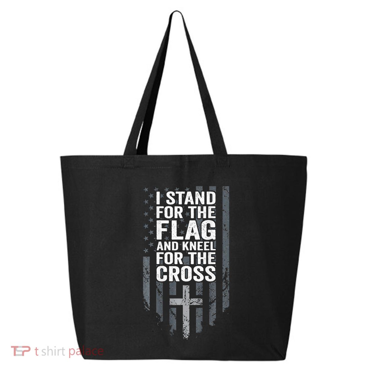 I Stand For The Flag And Kneel For The Cross 25L Jumbo Tote