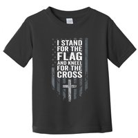 I Stand For The Flag And Kneel For The Cross Toddler T-Shirt
