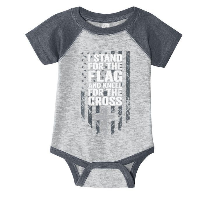 I Stand For The Flag And Kneel For The Cross Infant Baby Jersey Bodysuit