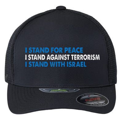 I stand for Peace I stand against terrorism Flexfit Unipanel Trucker Cap