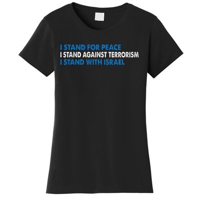 I stand for Peace I stand against terrorism Women's T-Shirt