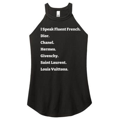 I Speak Fluent French Dior Women’s Perfect Tri Rocker Tank