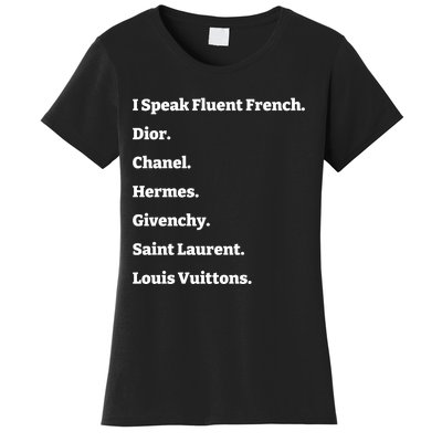 I Speak Fluent French Dior Women's T-Shirt