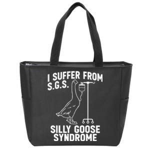 I Suffer From Silly Goose Syndrome Funny Goose Joke Humor Zip Tote Bag