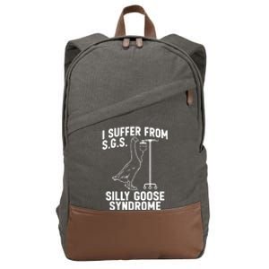 I Suffer From Silly Goose Syndrome Funny Goose Joke Humor Cotton Canvas Backpack