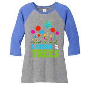 I Speak For Trees Earth Day Save Earth Inspiration Hippie Gift Women's Tri-Blend 3/4-Sleeve Raglan Shirt