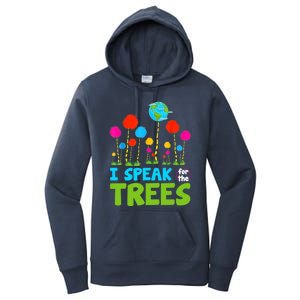 I Speak For Trees Earth Day Save Earth Inspiration Hippie Gift Women's Pullover Hoodie