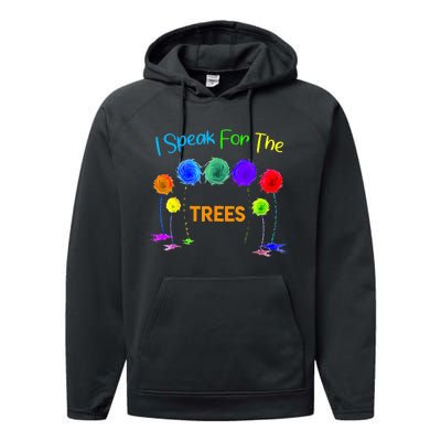 I Speak For Trees Earth Day Save Earth Inspiration Hippie Performance Fleece Hoodie