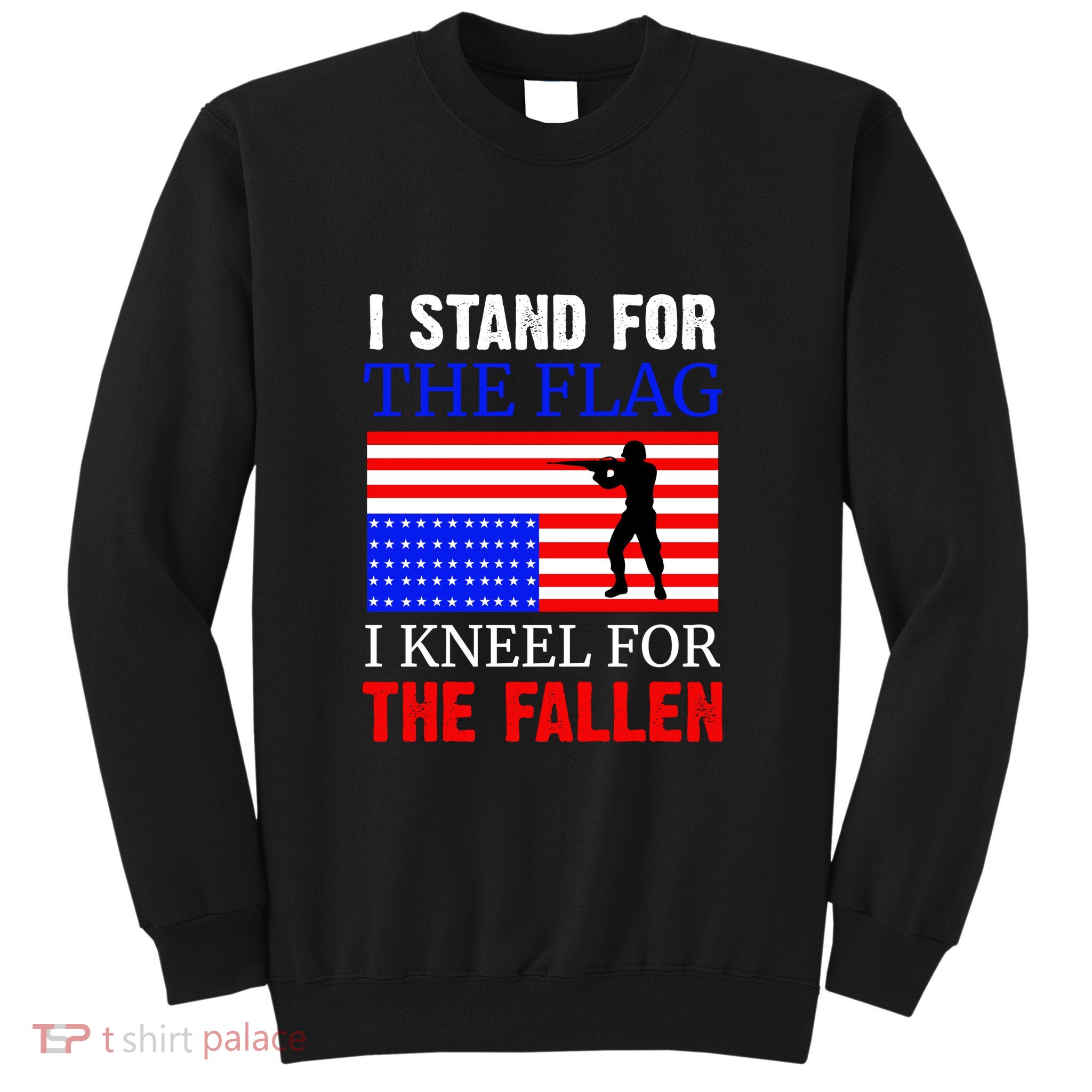 I Stand For The Flag I Kneel For The Fallen Memorial Day Gift Sweatshirt