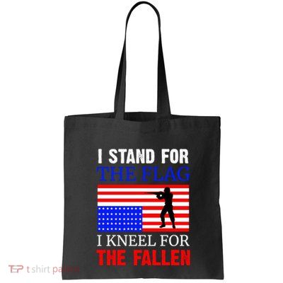 I Stand For The Flag I Kneel For The Fallen Memorial Day Gift Bag