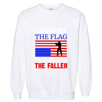 I Stand For The Flag I Kneel For The Fallen Memorial Day Gift Garment-Dyed Sweatshirt